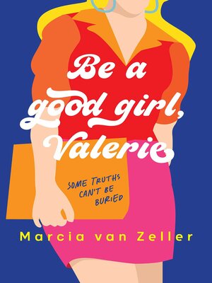 cover image of Be a good girl, Valerie